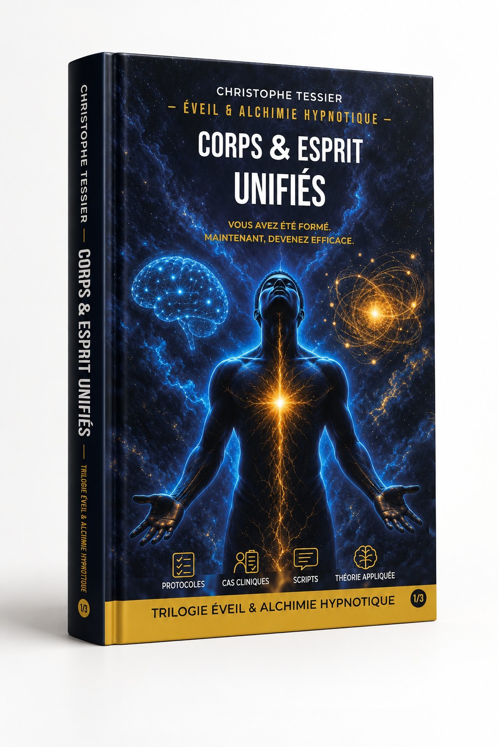 Corps & Esprit Unifiés – Tome 1