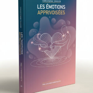 Couverture du livre Les Émotions Apprivoisées – Tome 2, hypnose ericksonienne