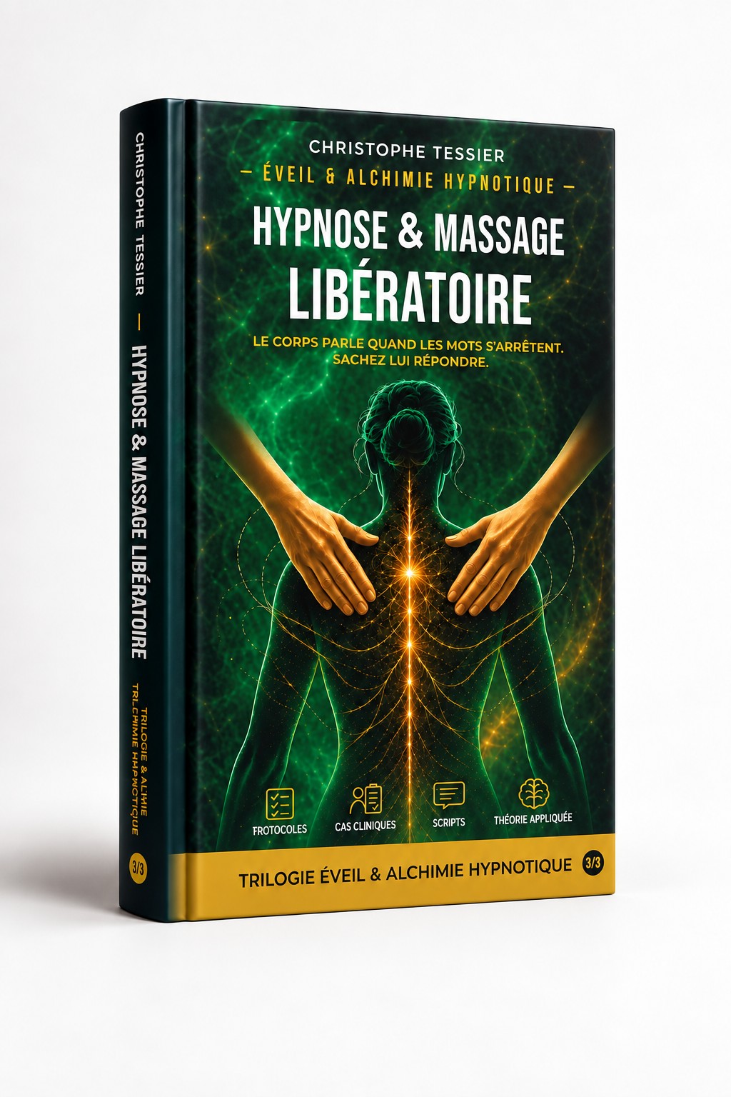 Livre Hypnose & Massage Libératoire – Tome 3, vue de trois quarts
